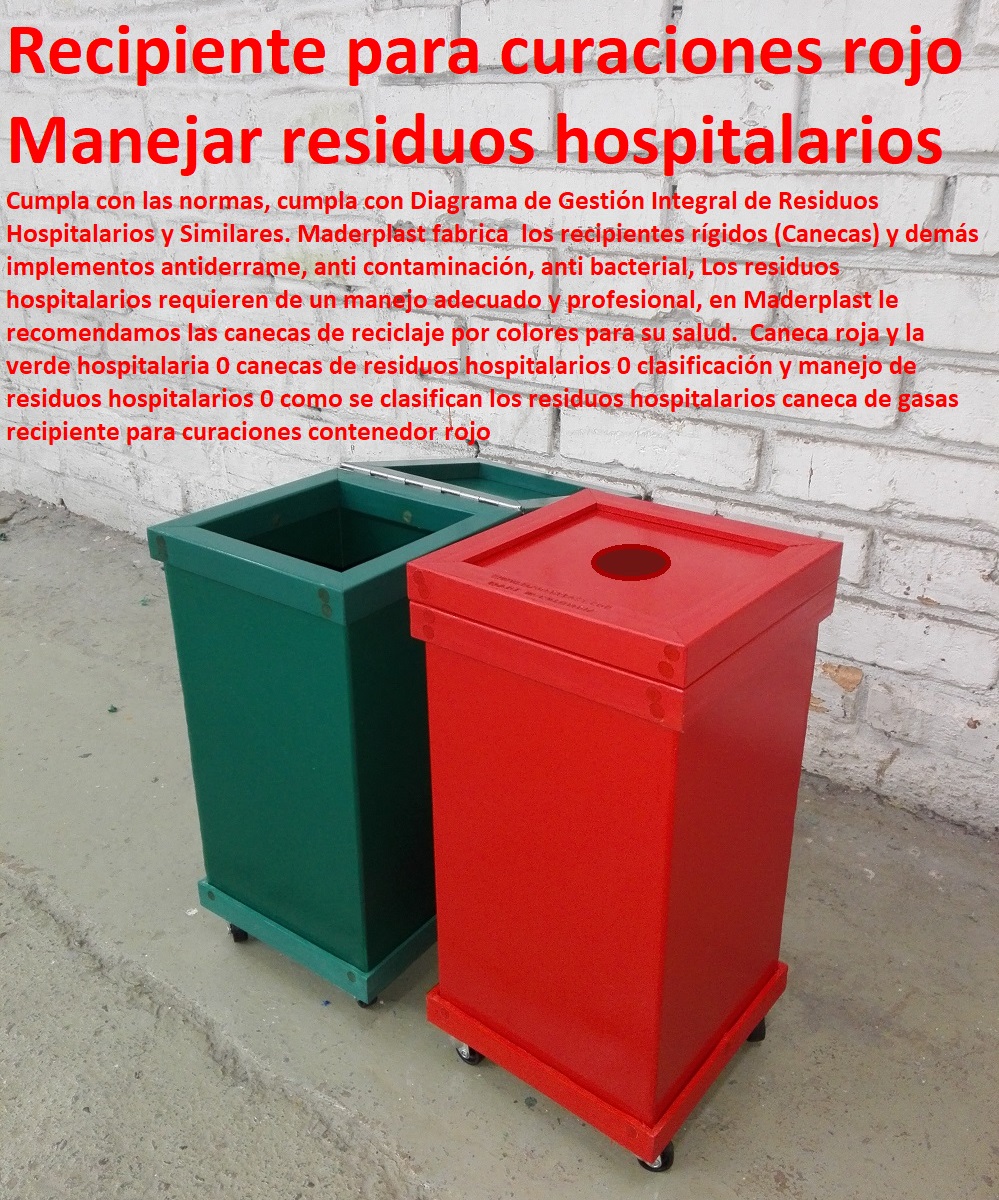 Contenedores de basura para hospitales  Cajas, Shelters, Refugios, Empaques, Nichos, Cajilla, Diques, Recipientes, Depósitos, Estibas Antiderrames, Contenedores, Cajones, Tanques, residuos infecciosos residuos hospitalarios 0 residuos biosanitarios 0 ¿Qué se debe depositar en la caneca verde 0 contenedores de basura industriales 0 Cubos Canecas Botes Tanques Recipiente Contenedores de basura para hospitales residuos infecciosos residuos hospitalarios 0 residuos biosanitarios 0 ¿Qué se debe depositar en la caneca verde 0 contenedores de basura industriales 0 Cubos Canecas Botes Tanques Recipiente   